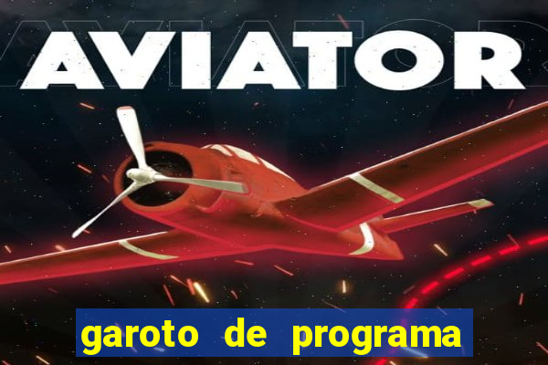 garoto de programa zona leste